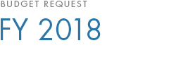 Budget Request FY 2018